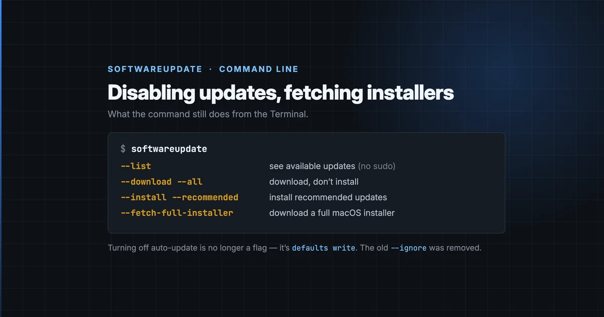 macOS softwareupdate: Disabling Updates, Fetching Installers - osxhub